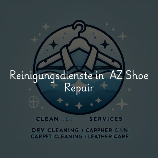 Reinigungsdienste in AZ Shoe Repair