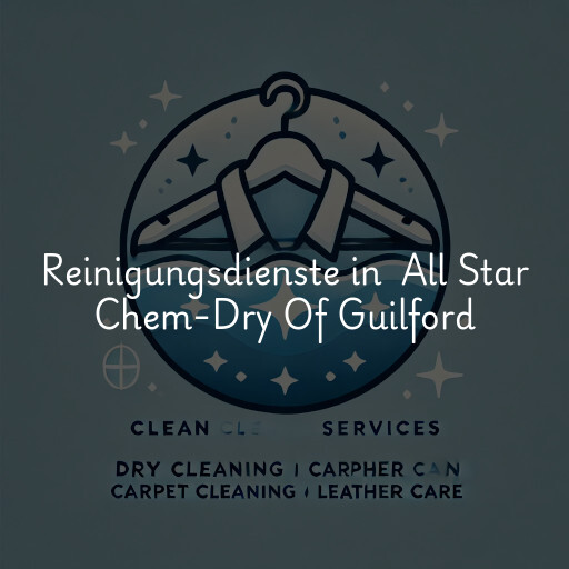 Reinigungsdienste in All Star Chem-Dry Of Guilford & Forsyth Counties
