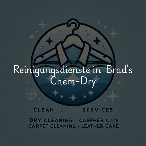 Reinigungsdienste in Brad's Chem-Dry