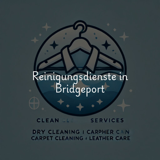 Reinigungsdienste in Bridgeport
