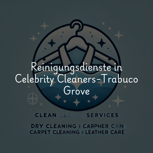 Reinigungsdienste in Celebrity Cleaners-Trabuco Grove