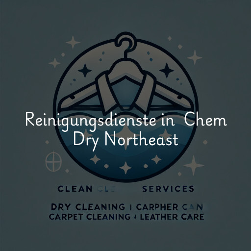 Reinigungsdienste in Chem Dry Northeast