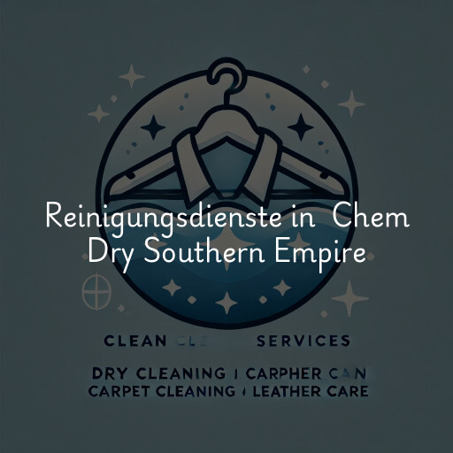 Reinigungsdienste in Chem Dry Southern Empire