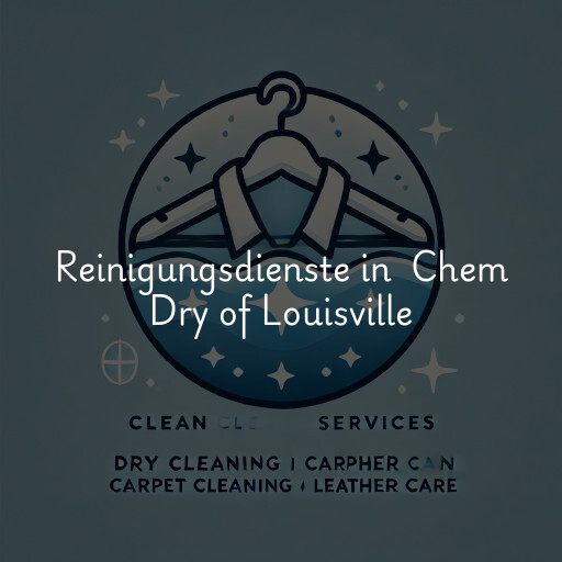Reinigungsdienste in Chem Dry of Louisville