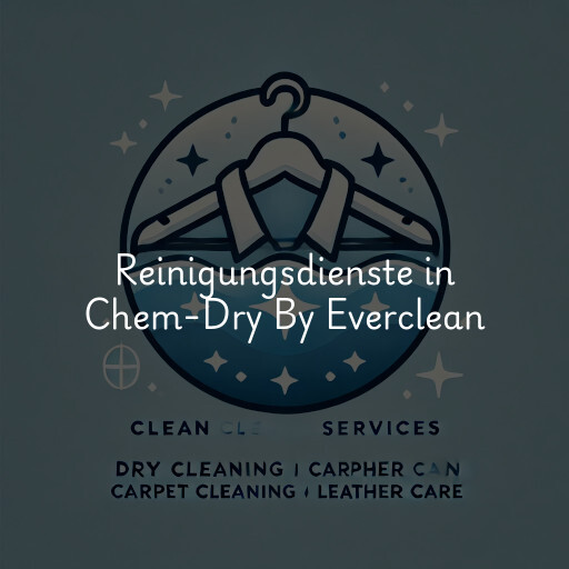 Reinigungsdienste in Chem-Dry By Everclean