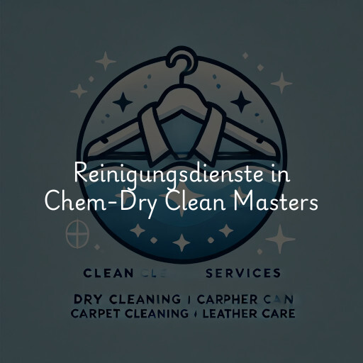 Reinigungsdienste in Chem-Dry Clean Masters