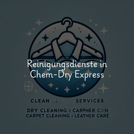 Reinigungsdienste in Chem-Dry Express