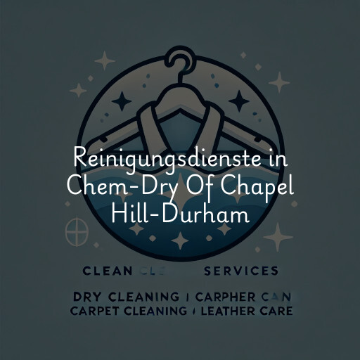Reinigungsdienste in Chem-Dry Of Chapel Hill-Durham