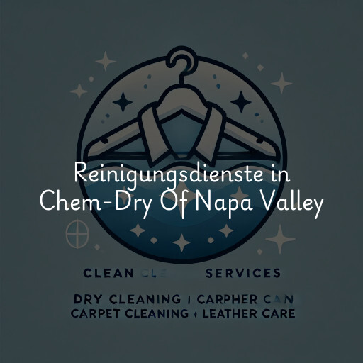 Reinigungsdienste in Chem-Dry Of Napa Valley