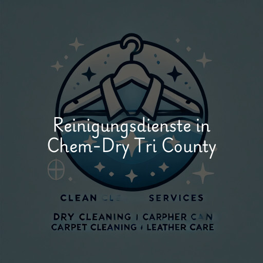 Reinigungsdienste in Chem-Dry Tri County