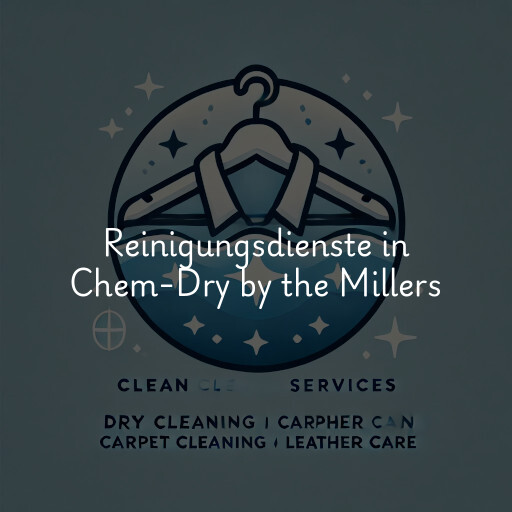 Reinigungsdienste in Chem-Dry by the Millers