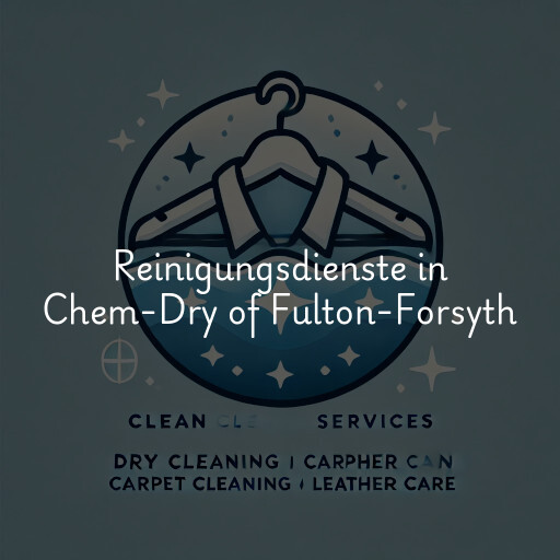 Reinigungsdienste in Chem-Dry of Fulton-Forsyth