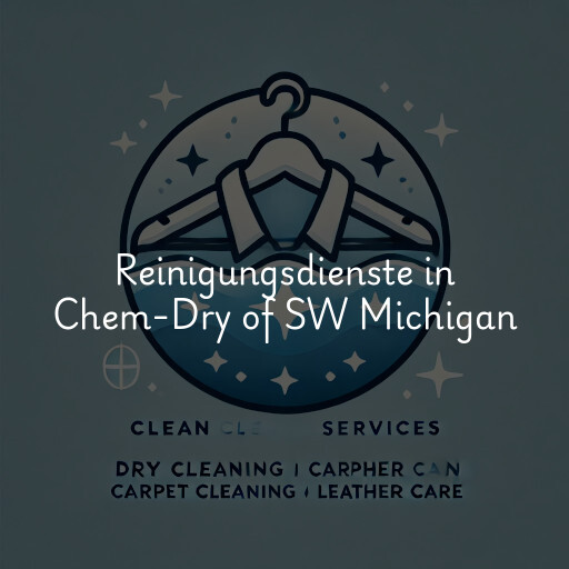 Reinigungsdienste in Chem-Dry of SW Michigan