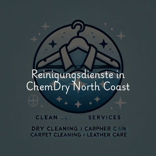 Reinigungsdienste in ChemDry North Coast
