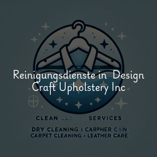 Reinigungsdienste in Design Craft Upholstery Inc