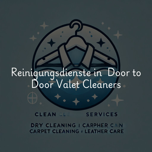 Reinigungsdienste in Door to Door Valet Cleaners
