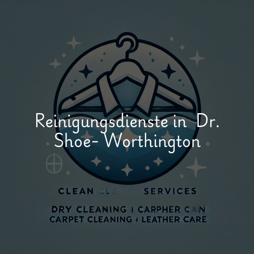 Reinigungsdienste in Dr. Shoe- Worthington