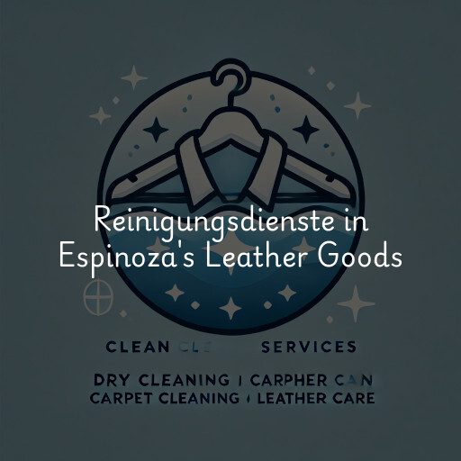 Reinigungsdienste in Espinoza's Leather Goods