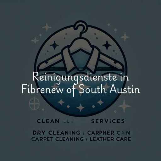 Reinigungsdienste in Fibrenew of South Austin