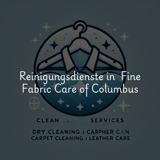 Reinigungsdienste in Fine Fabric Care of Columbus