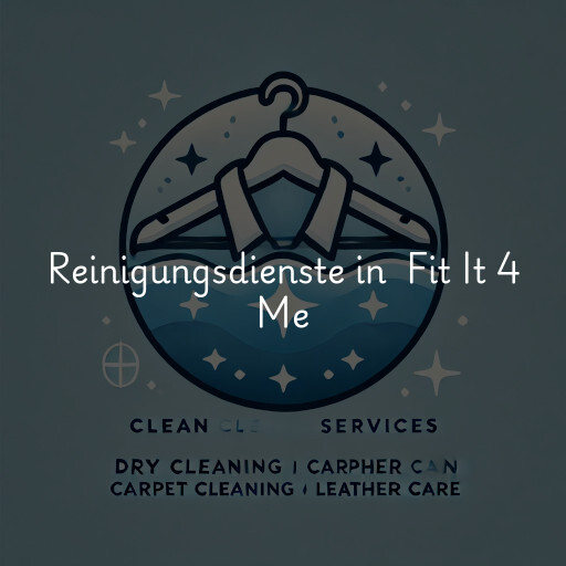 Reinigungsdienste in Fit It 4 Me