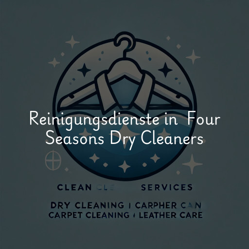 Reinigungsdienste in Four Seasons Dry Cleaners