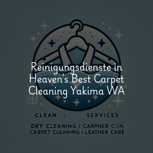 Reinigungsdienste in Heaven's Best Carpet Cleaning Yakima WA