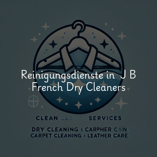 Reinigungsdienste in J B French Dry Cleaners