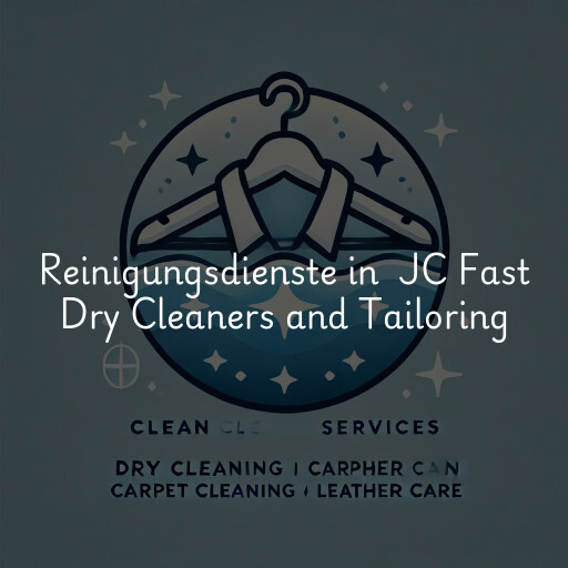 Reinigungsdienste in JC Fast Dry Cleaners and Tailoring