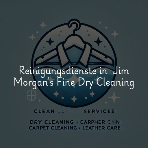 Reinigungsdienste in Jim Morgan's Fine Dry Cleaning