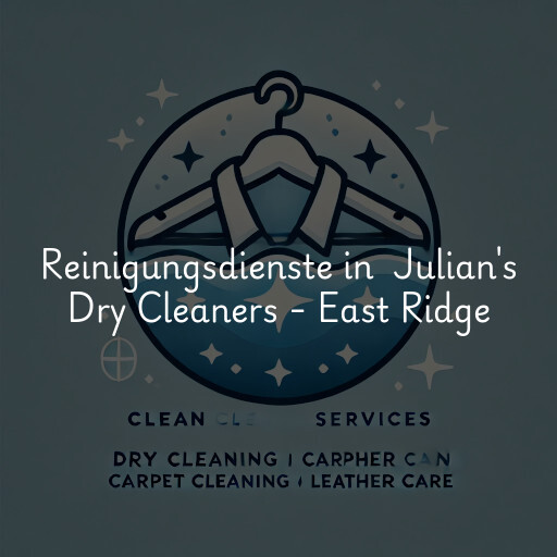 Reinigungsdienste in Julian's Dry Cleaners - East Ridge