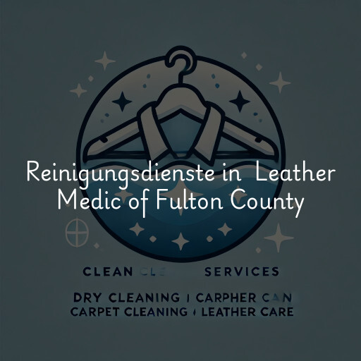 Reinigungsdienste in Leather Medic of Fulton County