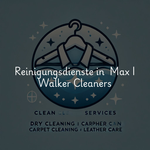 Reinigungsdienste in Max I Walker Cleaners & Launderers