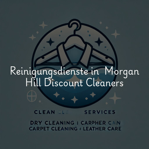 Reinigungsdienste in Morgan Hill Discount Cleaners