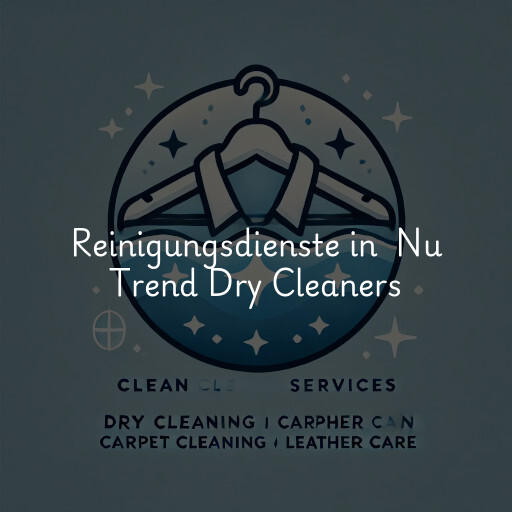 Reinigungsdienste in Nu Trend Dry Cleaners