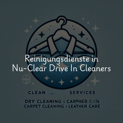 Reinigungsdienste in Nu-Clear Drive In Cleaners