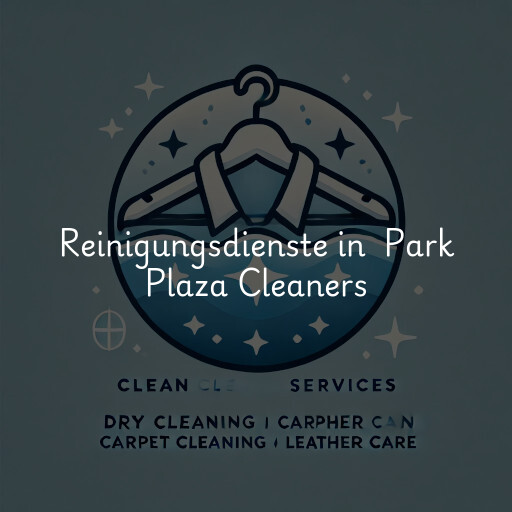 Reinigungsdienste in Park Plaza Cleaners
