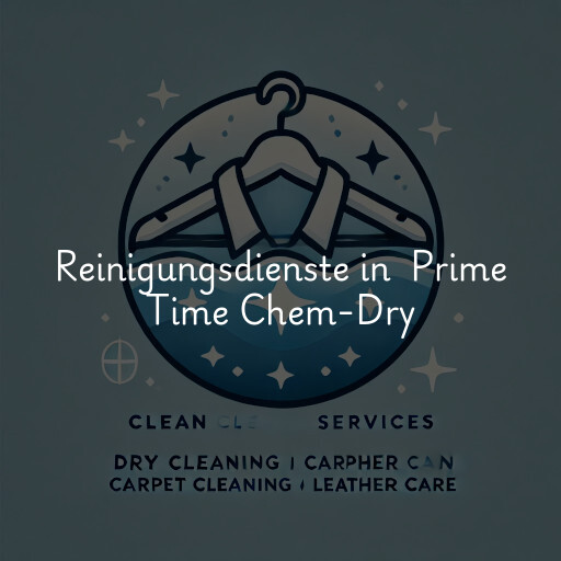 Reinigungsdienste in Prime Time Chem-Dry