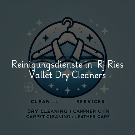 Reinigungsdienste in Rj Ries Vallet Dry Cleaners