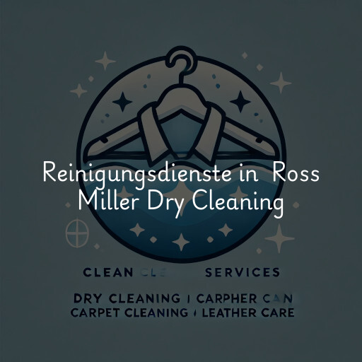Reinigungsdienste in Ross Miller Dry Cleaning & Shirt Laundry