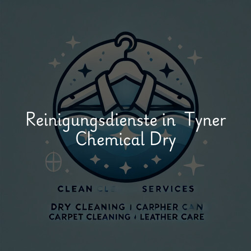 Reinigungsdienste in Tyner Chemical Dry