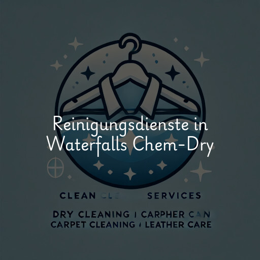 Reinigungsdienste in Waterfalls Chem-Dry