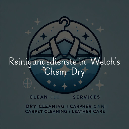 Reinigungsdienste in Welch's Chem-Dry