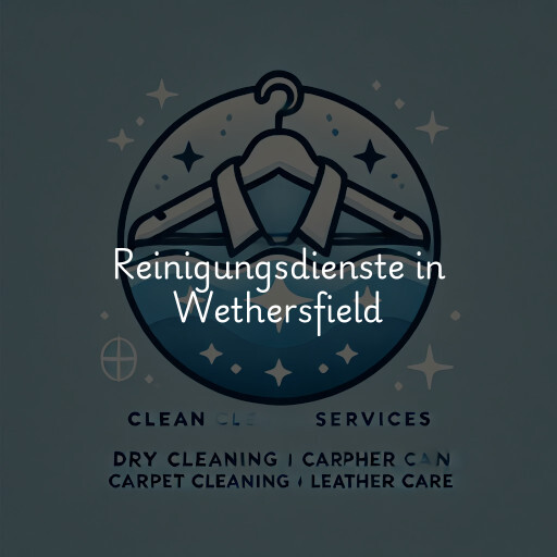Reinigungsdienste in Wethersfield