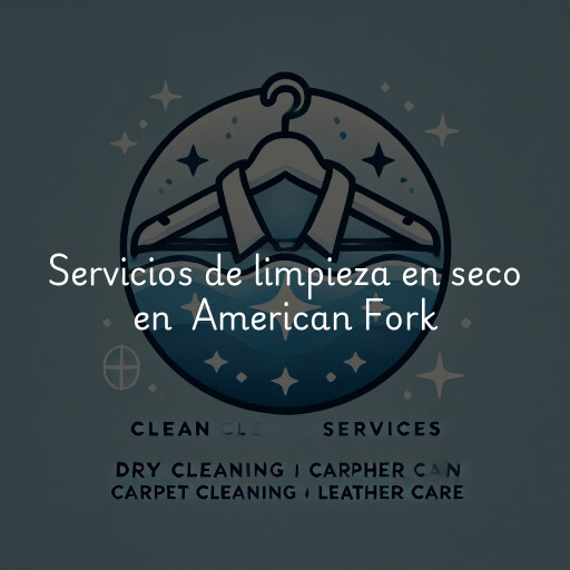 Servicios de limpieza en seco en American Fork