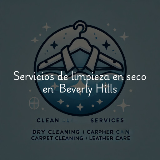 Servicios de limpieza en seco en Beverly Hills
