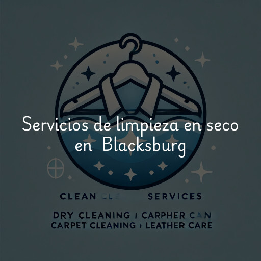 Servicios de limpieza en seco en Blacksburg