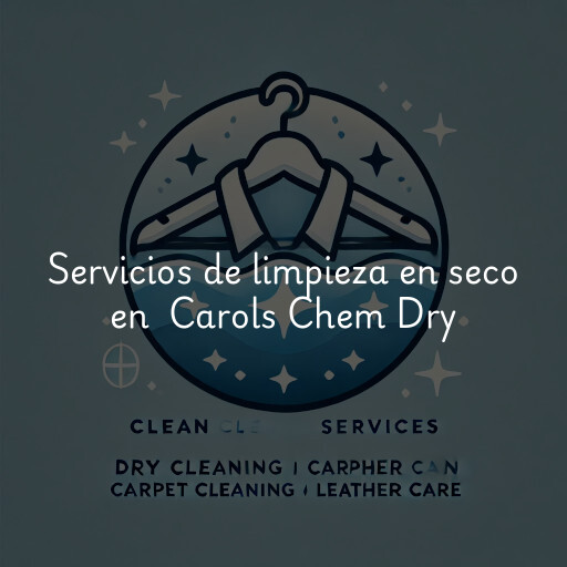 Servicios de limpieza en seco en Carols Chem Dry