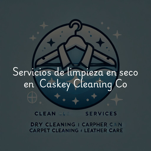 Servicios de limpieza en seco en Caskey Cleaning Co