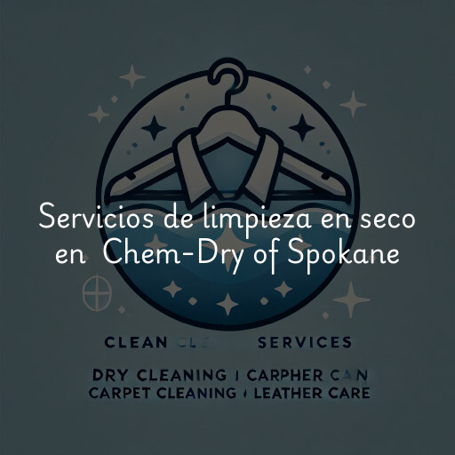 Servicios de limpieza en seco en Chem-Dry of Spokane